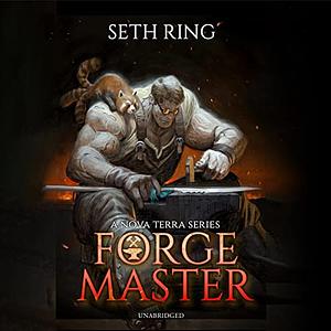 Forge Master by Seth Ring