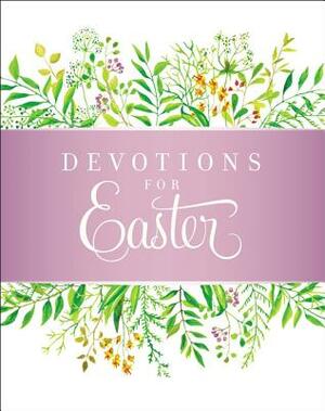 Devotions for Easter by The Zondervan Corporation