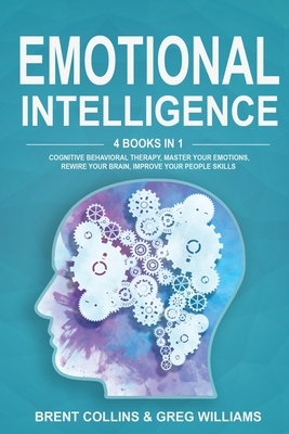 Emotional Intelligence by Greg Williams, Brent Collins