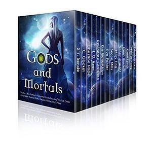 Gods and Mortals: Thirteen Urban Fantasy & Paranormal Novels by C. Gockel