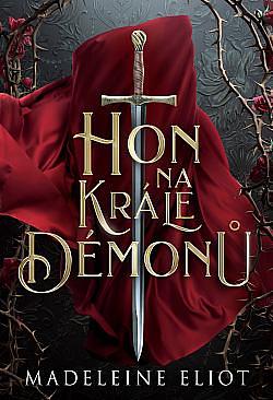 Hon na krále démonů by Madeleine Eliot