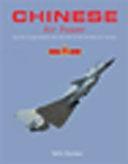 Chinese Air Power: Current Organisation and Aircraft of All Chinese Air Forces by E. Gordon, Dmitriy Komissarov, Yefim Gordon
