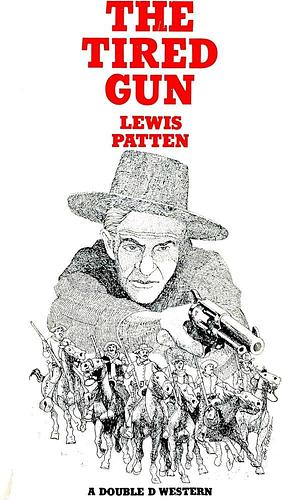 The Tired Gun by Lewis B. Patten