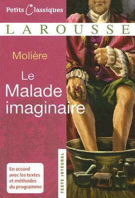 Le Malade Imaginaire by Molière