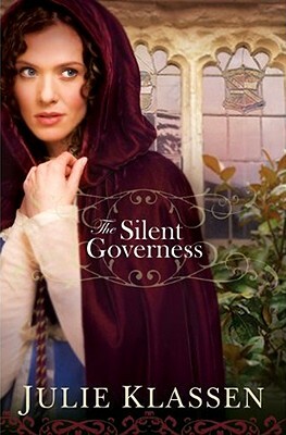 The Silent Governess by Julie Klassen