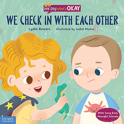 We Check In with Each Other by Lydia Bowers