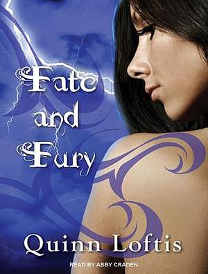 Fate and Fury by Quinn Loftis