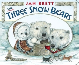 The Three Snow Bears by Jan Brett