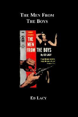 The Men from the Boys by Ed Lacy