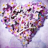 Girl in Luv by Jay Crownover, Rebecca Yarros