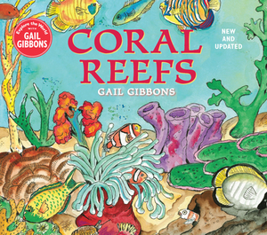 Coral Reefs (New & Updated Edition) by Gail Gibbons
