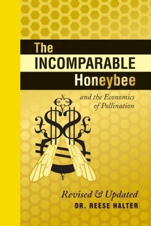 The Incomparable Honeybee and the Economics of Pollination: RevisedUpdated by Reese Halter