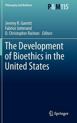 The Development of Bioethics in the United States by 