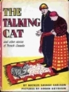 The Talking Cat and Other Stories of French Canada by Natalie Savage Carlson, Roger Duvoisin