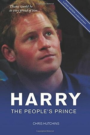 Harry: The People's Prince by Chris Hutchins