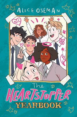 The Heartstopper Yearbook by Alice Oseman