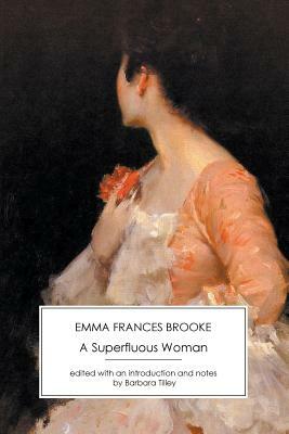A Superfluous Woman by Emma Frances Brooke