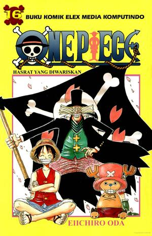 One Piece 16: Hasrat Yang Diwariskan by Eiichiro Oda