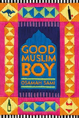 Good Muslim Boy by Osamah Sami