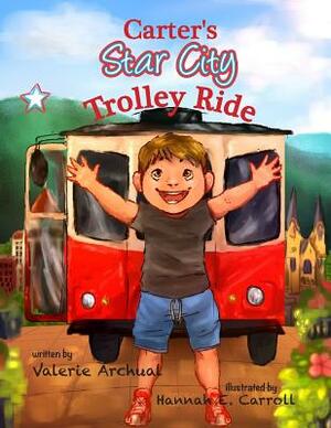 Carter's Star City Trolley Ride by Valerie Archual