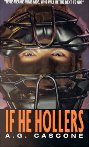 If He Hollers by A.G. Cascone