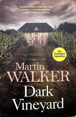 The Dark Vineyard by Martin Walker