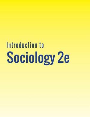 Introduction to Sociology 2e by Susan Cody-Rydzewski, Nathan Keirns, Eric Strayer