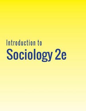 Introduction to Sociology 2e by Eric Strayer, Susan Cody-Rydzewski, Nathan Keirns