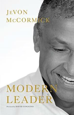 Modern Leader by JeVon McCormick, David Goggins