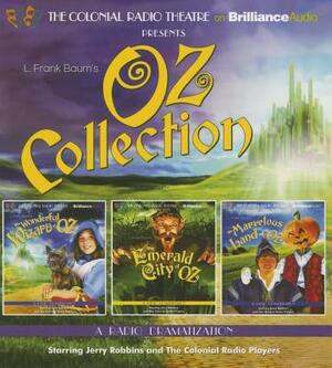 Oz Collection: The Wonderful Wizard of Oz, the Emerald City of Oz, the Marvelous Land of Oz by L. Frank Baum, Jerry Robbins
