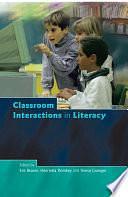 EBOOK: Classroom Interactions in Literacy by Eve Bearne, Teresa Grainger, Henrietta Dombey