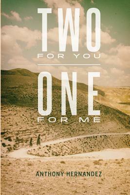 Two for You, One for Me by Anthony Hernandez