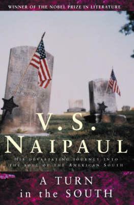 A Turn In The South by V.S. Naipaul