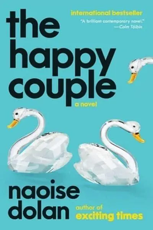 The Happy Couple by Naoise Dolan