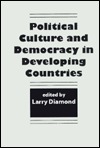 Political Culture and Democracy in Developing Countries by Larry Diamond