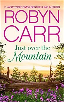 Just Over the Mountain by Robyn Carr