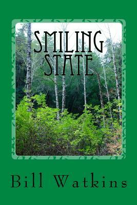 Smiling State by Bill Watkins