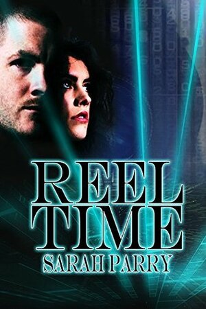 Reel Time by Sarah Parry