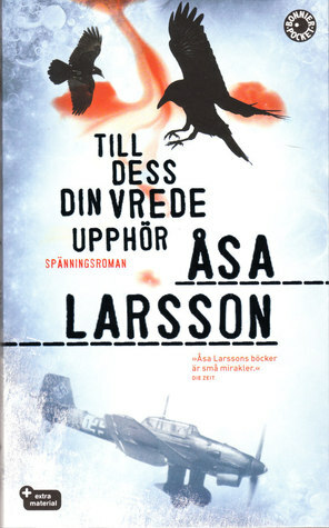 Till dess din vrede upphör by Åsa Larsson