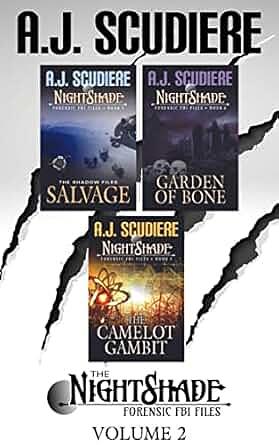 The NightShade Forensic Files: Vol 2 (Books 5-7): Salvage, Garden of Bone, The Camelot Gambit by A.J. Scudiere