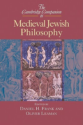 The Cambridge Companion to Medieval Jewish Philosophy by 