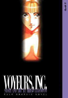 Voyeurs Inc., Vol. 3 by Hideo Yamamoto