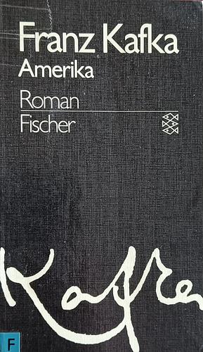 Amerika: Roman by Franz Kafka