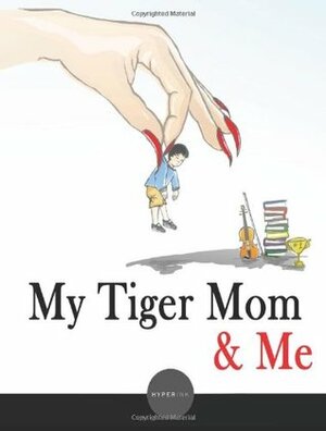 My Tiger Mom & Me by Angela Tung