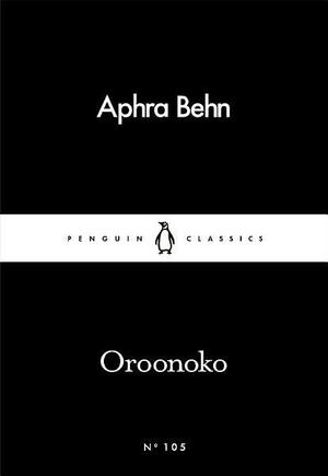 Oroonoko by Aphra Behn