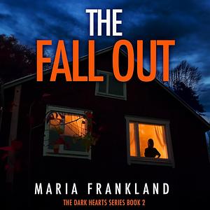 The Fall Out: Friends make the best enemies by Maria Frankland