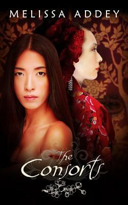 The Consorts by Melissa Addey