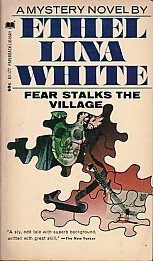 Fear Stalks the Village by Ethel Lina White