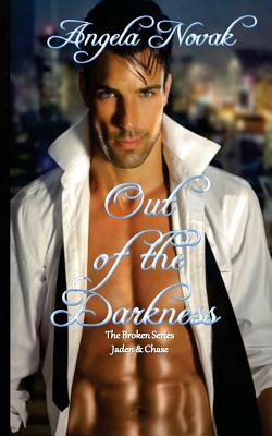 Out of the Darkness: Jaden & Chase Book 1 by Angela Novak