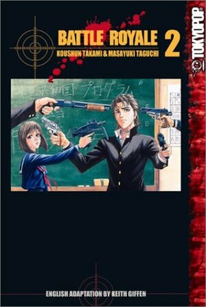 Battle Royale, Vol. 02 by Koushun Takami, Keith Giffen, Tomo Iwo, Masayuki Taguchi